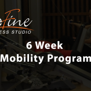 Refine Fitness 6-week mobility program